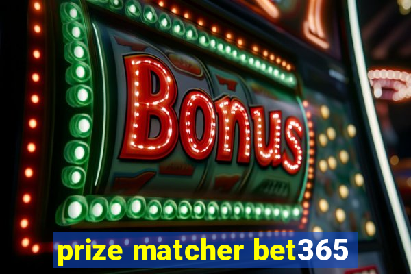 prize matcher bet365